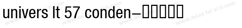 univers lt 57 conden字体转换
